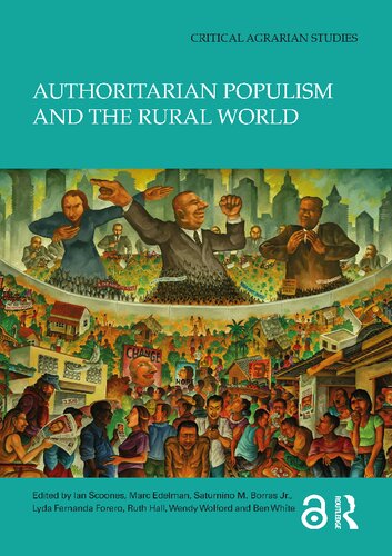 Authoritarian Populism And The Rural World 1st Edition Ian Scoones