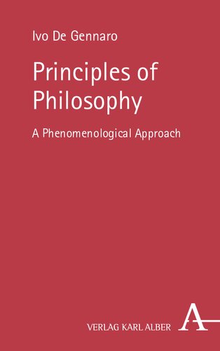 Principles Of Philosophy A Phenomenological Approach Ivo De Gennaro