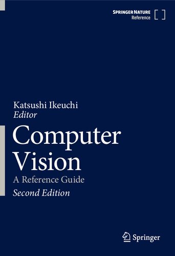 Computer Vision A Reference Guide 2e 2nd Edition Katsushi Ikeuchi