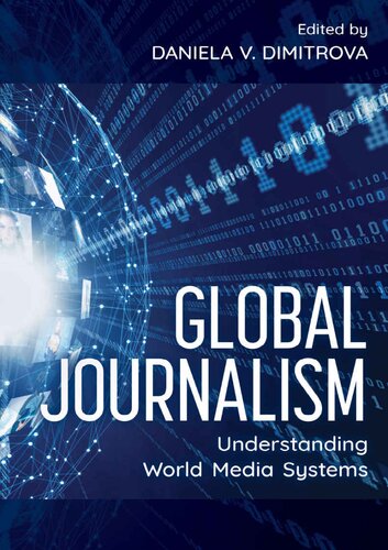 Global Journalism Understanding World Media Systems Daniela V Dimitrova