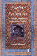 Poetry As Resistance Islam And Ethnicity In Postcolonial Pakistan 1st Edition Langah