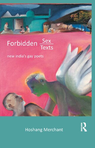 Forbidden Sex Texts New Indias Gay Poets 1st Edition Hoshang Merchant