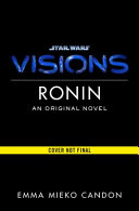 Star Wars Visions Ronin Candon Emma Mieko