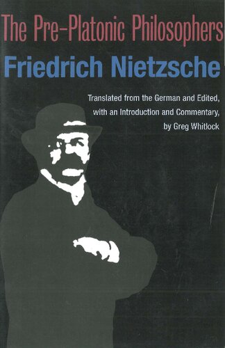 The Preplatonic Philosophers 1st Edition Friedrich Nietzsche