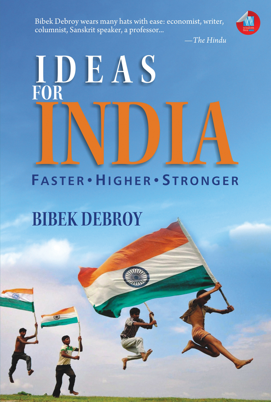 Ideas For India Fasterhigherstronger Debroy Bibek