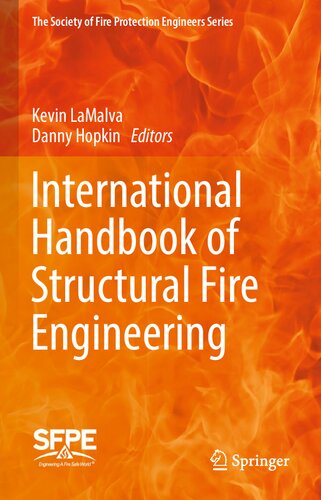International Handbook Of Structural Fire Engineering 1st Ed 2021 Kevin Lamalva