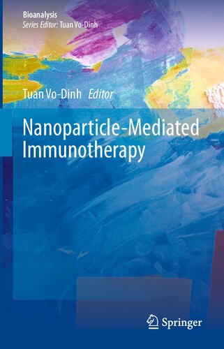 Nanoparticlemediated Immunotherapy 1st Edition Tuan Vodinh