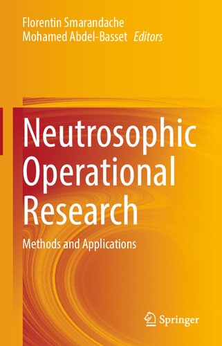 Neutrosophic Operational Research Methods And Applications 1st Edition Florentin Smarandache