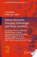 Human Interaction Emerging Technologies And Future Systems V 1st Edition Manfred Baumgartner Martin Klonk Christian Mastnak Helmut Pichler Richard Seidl Siegfried Tancz