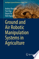 Ground And Air Robotic Manipulation Systems In Agriculture Ronzhin
