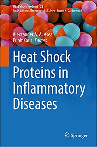 Heat Shock Proteins In Inflammatory Diseases Heat Shock Proteins 22 1st Ed 2021