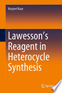 Lawessons Reagent In Heterocycle Synthesis Kaur Navjeet