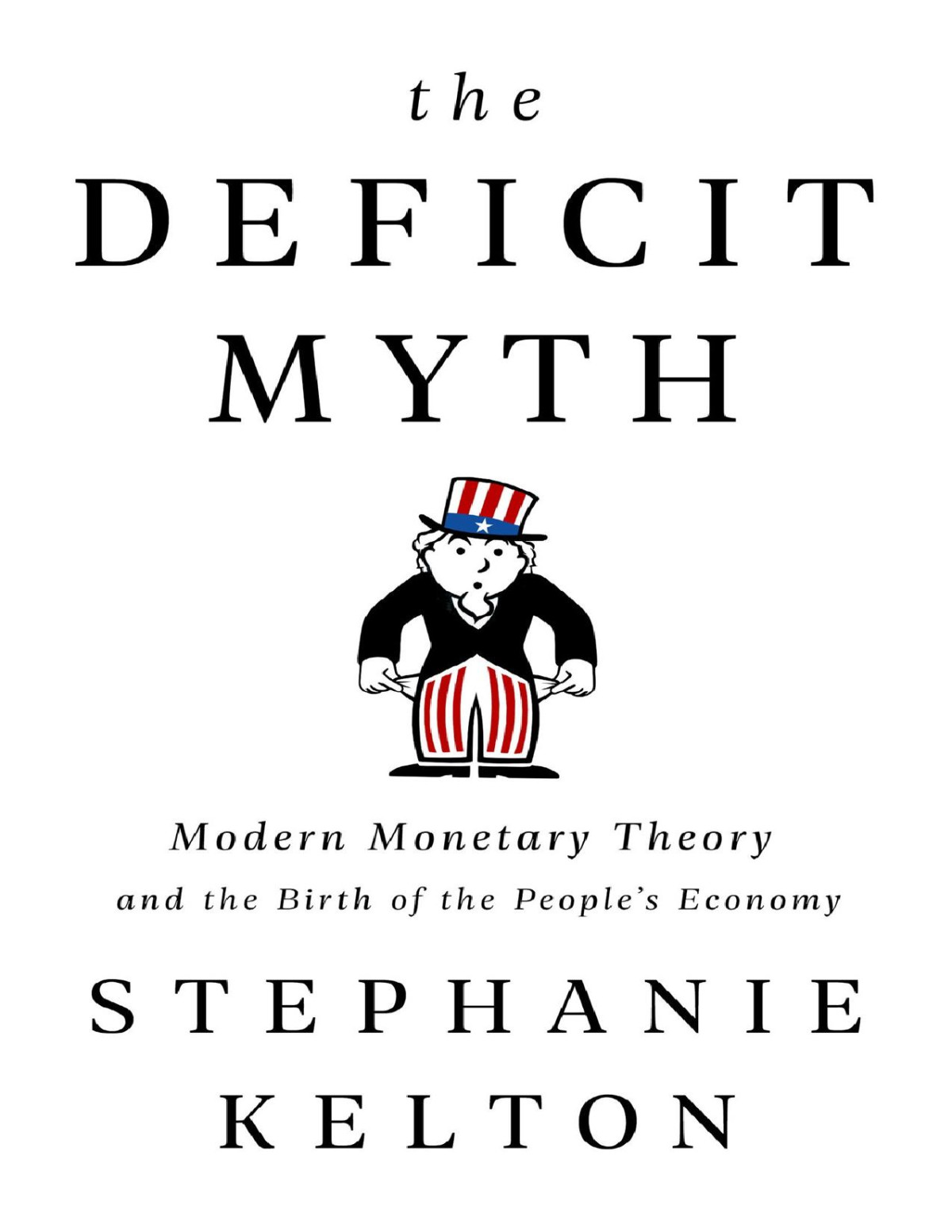 The Deficit Myth Stephanie Kelton