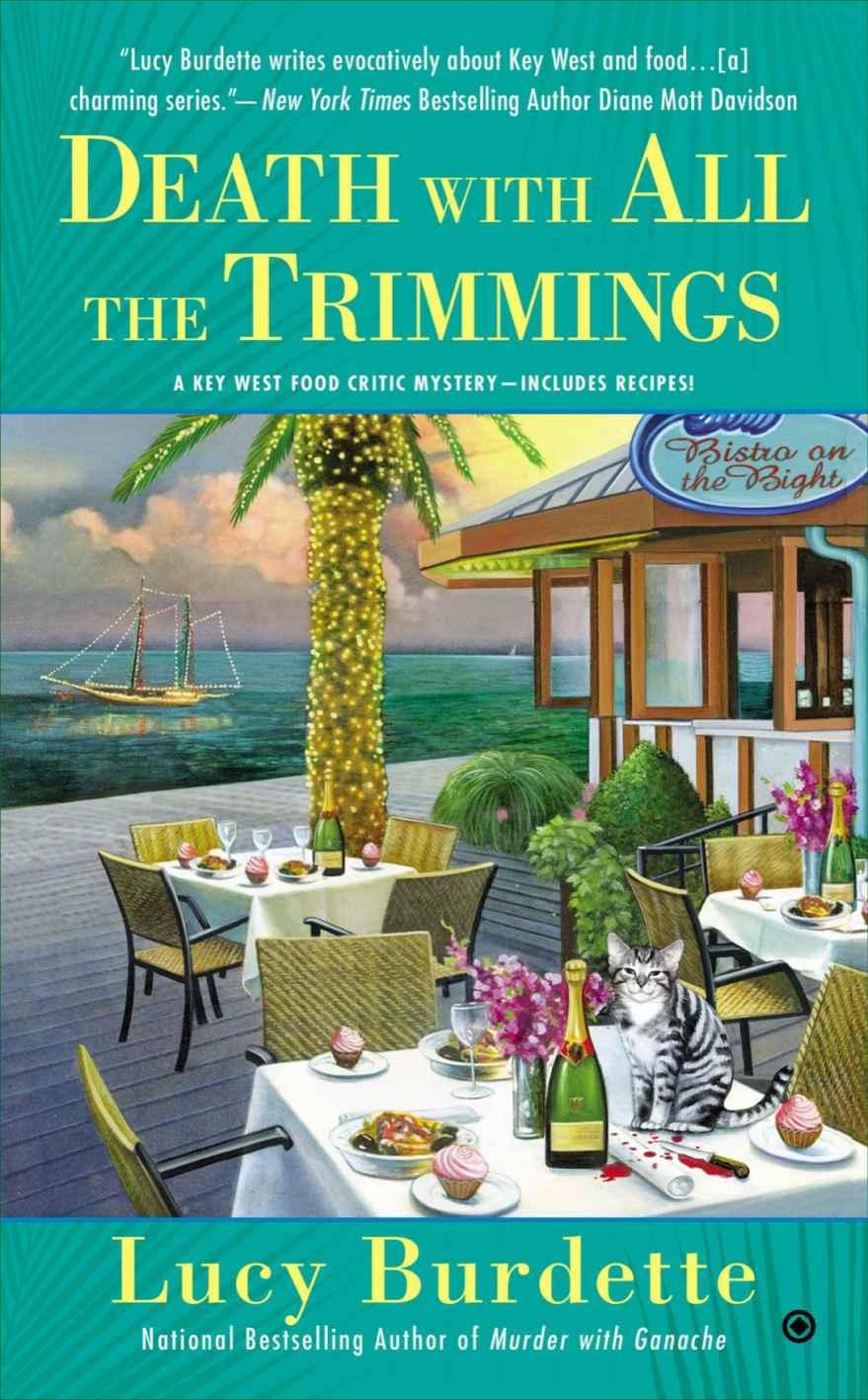 Death With All The Trimmings A Key West Food Critic Mystery Lucy Burdette