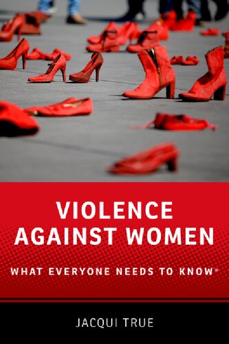 Violence Against Women What Everyone Needs To Know Jacqui True