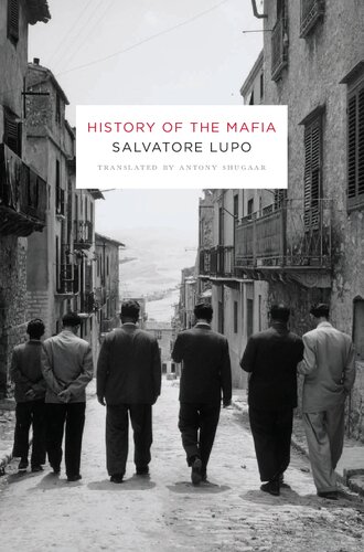 History Of The Mafia Salvatore Lupo