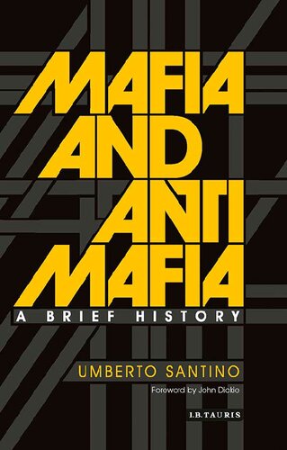 Mafia And Antimafia A History Umberto Santino John Dickie