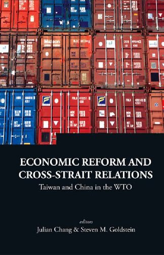 Economic Reform And Crossstrait Relations Taiwan And China In The Wto Julian Chang