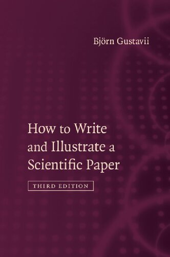 How To Write And Illustrate A Scientific Paper 3rd Edition Bjrn Gustavii