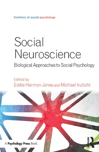 Social Neuroscience Biological Approaches To Social Psychology 1st Edition Eddie Harmonjones Editor