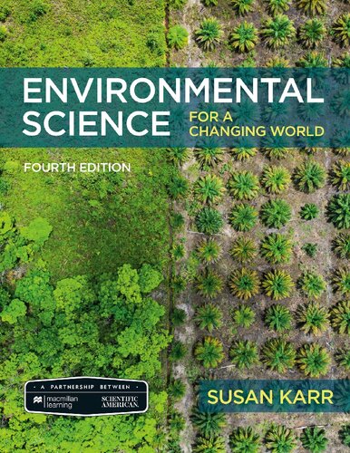 Scientific American Environmental Science For A Changing World 2021 Fourth Edition Susan Karr Anne Houtman Jeneen Interlandi 4th Susan Karr