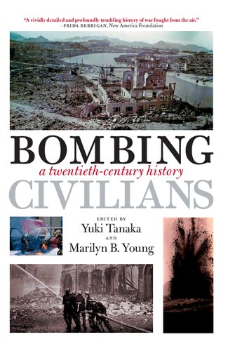Bombing Civilians A Twentiethcentury History Yuki Tanaka Marilyn B Young