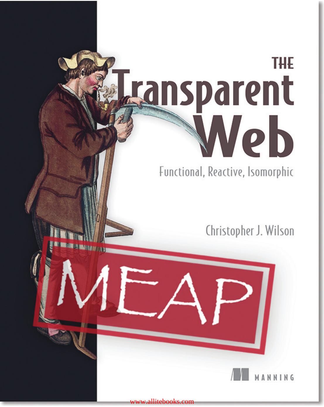 The Transparent Web Functional Reactive Isomorphic Meap V01 Christopher J Wilson