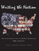 Writing The Nation A Concise Introduction To American Literature 1865 To Present Berke