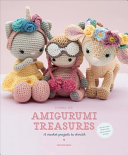 Amigurumi Treasures 15 Crochet Projects To Cherish Erinna Lee