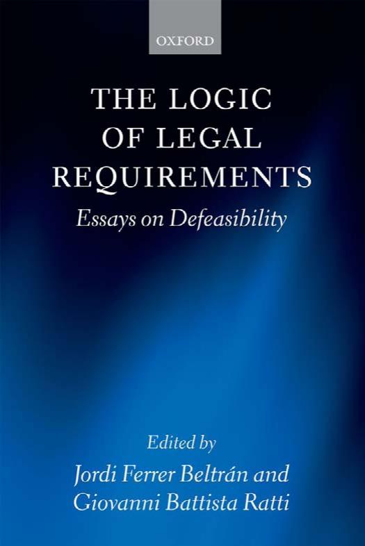The Logic Of Legal Requirements Jordi Ferrer Beltrn Giovanni Battista Ratti