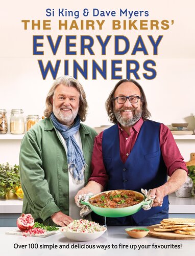 The Hairy Bikers Everyday Winners 100 Simple And Delicious Recipes To Fire Up Your Favourites Hairy Bikers