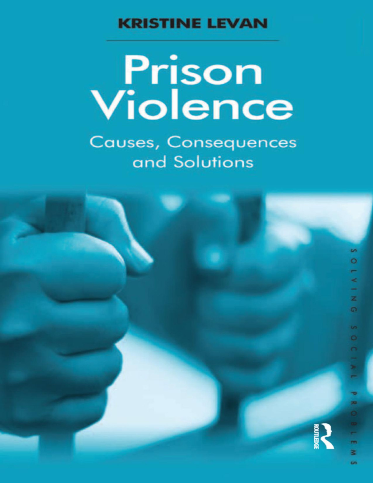 Prison Violence Levan Kristine