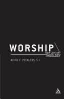 Worship New Century Theology 1st Edition Keith Pecklers