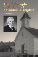 The Philosophy Of Religion Of Alexander Campbell 1st Edition Clanton