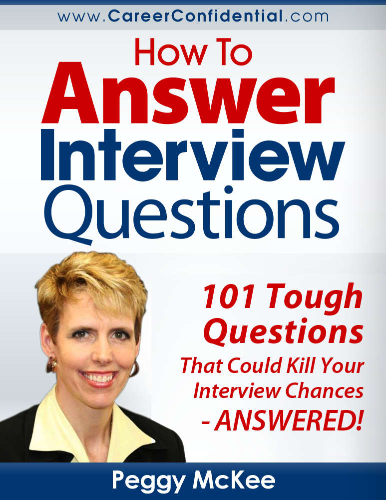 How To Answer Interview Questions 101 Tough Interview Questions Mckee