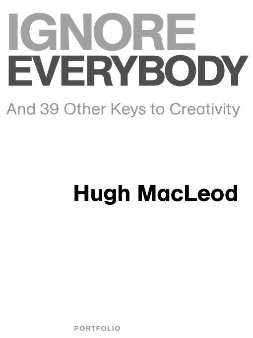Ignore Everybody Macleod Hugh
