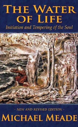 The Water Of Life Initiation And The Tempering Of The Soul 2nd Edition Michael Meade