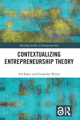 Contextualizing Entrepreneurship Theory 1st Edition Ted Baker