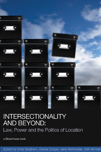 Intersectionality And Beyond Law Power And The Politics Of Location 1st Edition Emily Grabham Editor Davina Cooper Editor Jane Krishnadas Editor Didi Herman Editor