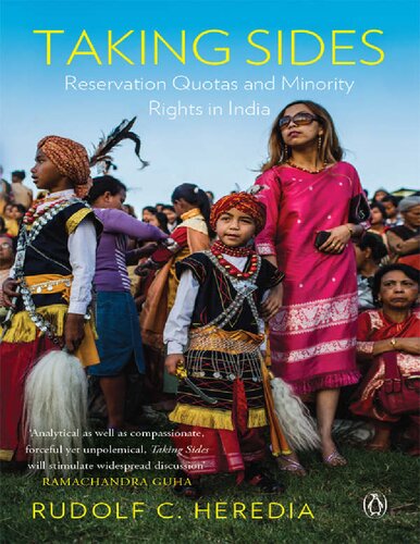 Taking Sides Reservation Quotas And Minority Rights In India 1st Edition Rudolf C Heredia