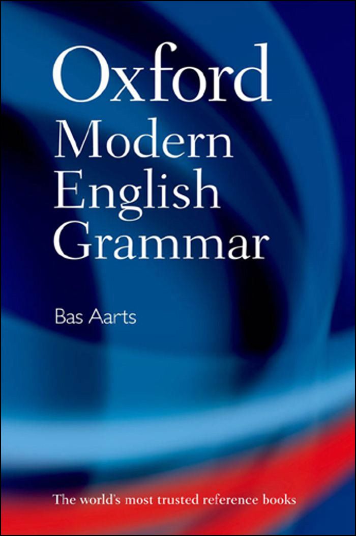 Oxford Modern English Grammar Aarts Bas