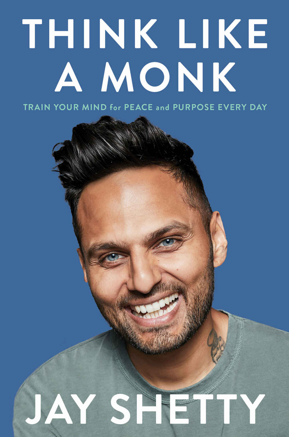 Think Like A Monk Train Your Mind For Peace And Purpose Every Day Shetty