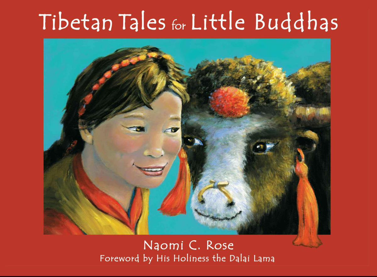Tibetan Tales For Little Buddhas Rose Naomi C