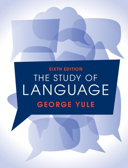 The Study Of Language 6th Edition Yule George