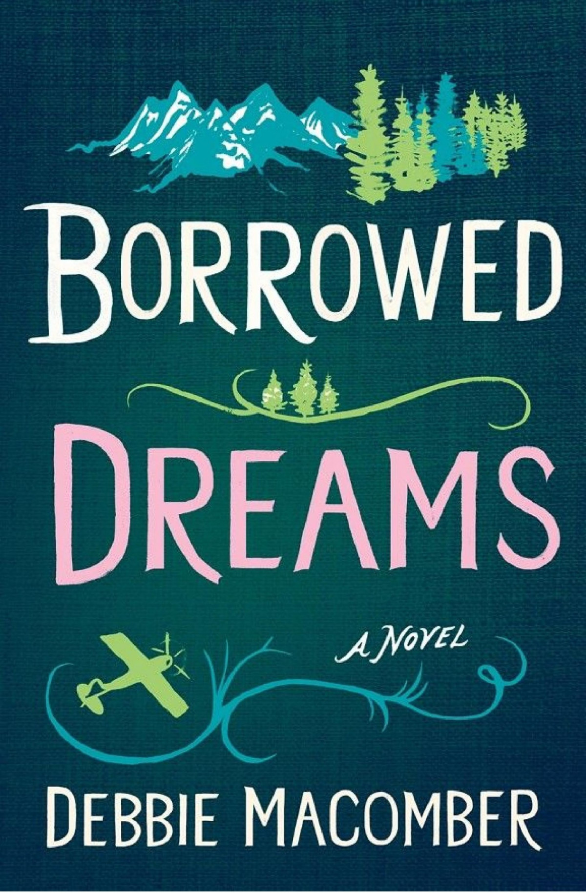 Borrowed Dreams Debbie Macomber