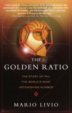 The Golden Ratio The Story Of Phi The Worlds Most Astonishing Number Mario Livio
