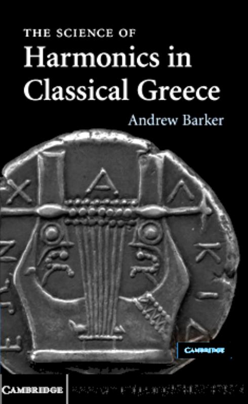 The Science Of Harmonics In Classical Greece Illustrated Barker