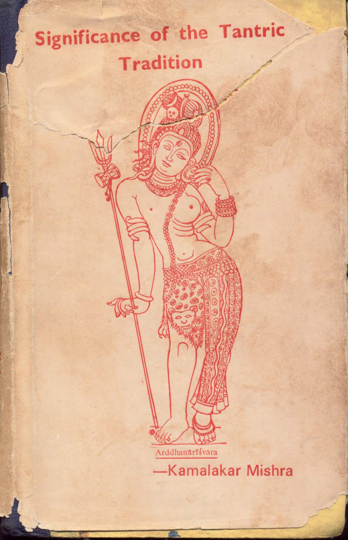 Significance Of The Tantric Tradition Kamalakar Mishra