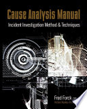 Cause Analysis Manual Incident Investigation Method Techniques Forck