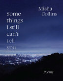 Some Things I Still Cant Tell You Misha Collins